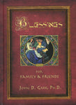 Blessings for Family and Friends by John Garr