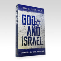 God and Israel: Chosen People, Holy Nation, Promised Land  by John Garr