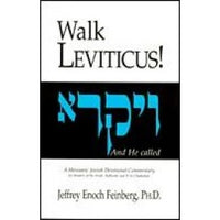 Walk Leviticus!   by Jeffrey Enoch Feinberg, Ph.D.*