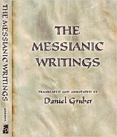 The Messianic Writings  by Daniel Gruber
