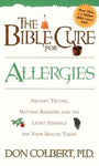 The Bible Cure for Allergies   by Don Colbert M.D.*