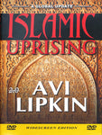 Islamic Uprising by Avi Lipkin