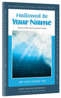 Hallowed Be Your Name by Aaron Eby & Toby Janicki - Book