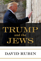 TRUMP AND THE JEWS  by David Rubin